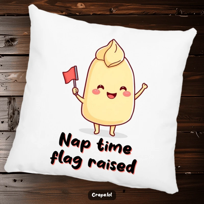 Funny Pillow: A smiling crepe character comically waving a tiny flag, offering plush comfort and a sweet, humorous touch.