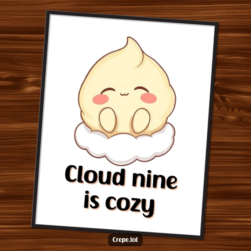 Funny poster art of a happy crepe character humming on a cloud, eyes closed, bringing peaceful, humorous vibes to any room.