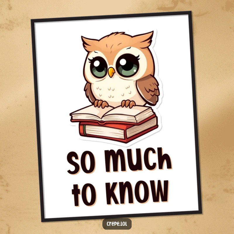 Funny poster depicting an owl with large, amazed eyes perched on a book, adding humor to any room.