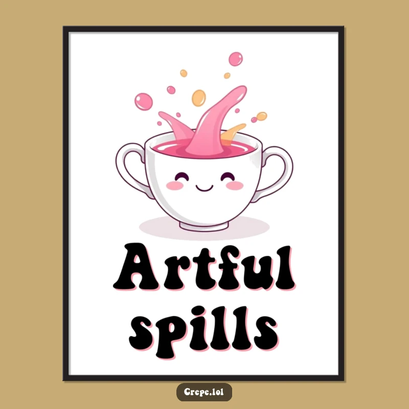 Funny Teacup Spill Poster: Playful Hilarious Beverage Art Print Gift