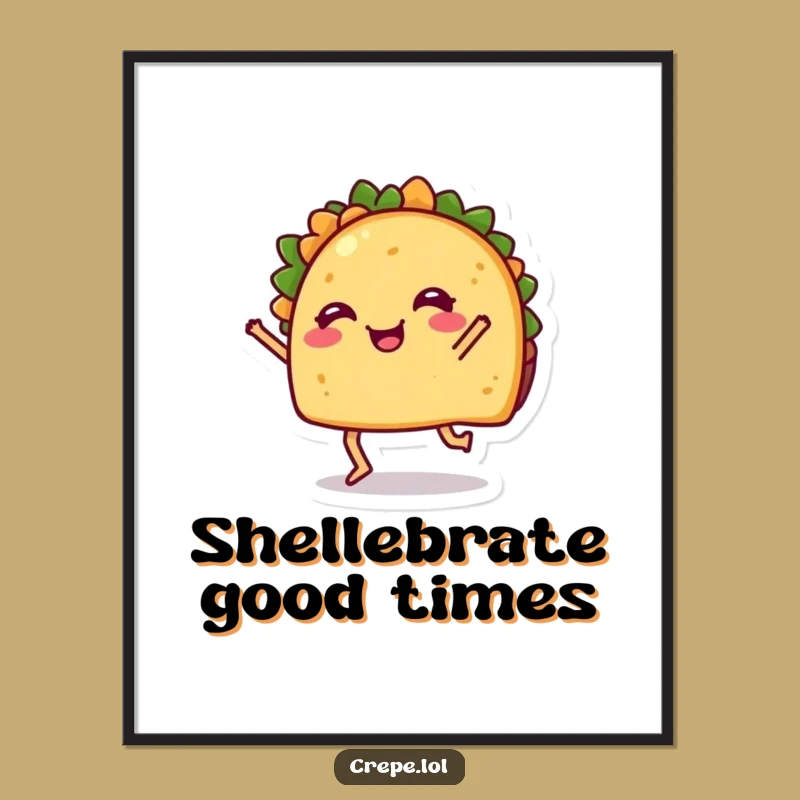 Funny Dancing Taco Poster: Hilarious Wall Art for Food Lovers