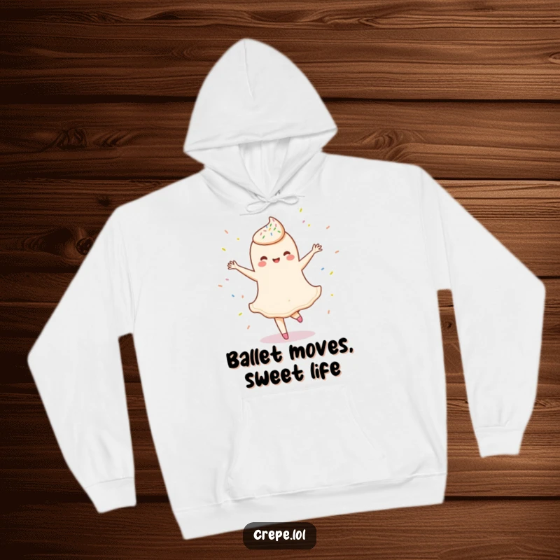 Funny hoodie featuring a delighted crepe character performing a graceful ballet twirl surrounded by sprinkles, radiating warmth and joy.