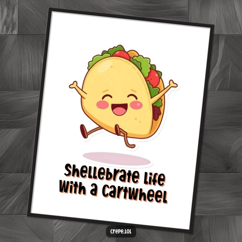 Funny Free Printable Wall Art: A smiling taco with legs doing a joyful cartwheel, adding a dash of fiesta to your decor!