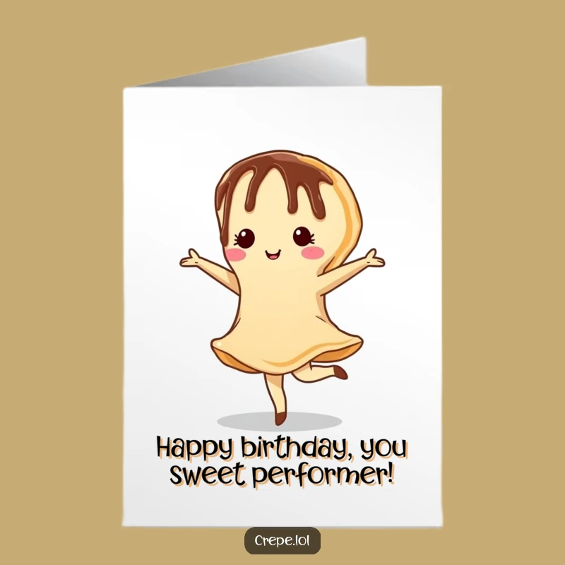 Free Printable Birthday Card: Chocolate Crepe Pirouette - Funny Downloadable Celebration!