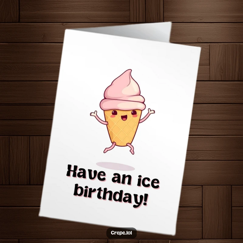 Funny Free Printable Birthday Card: A cute ice cream cone with legs performs a silly dance, spreading birthday cheer.
