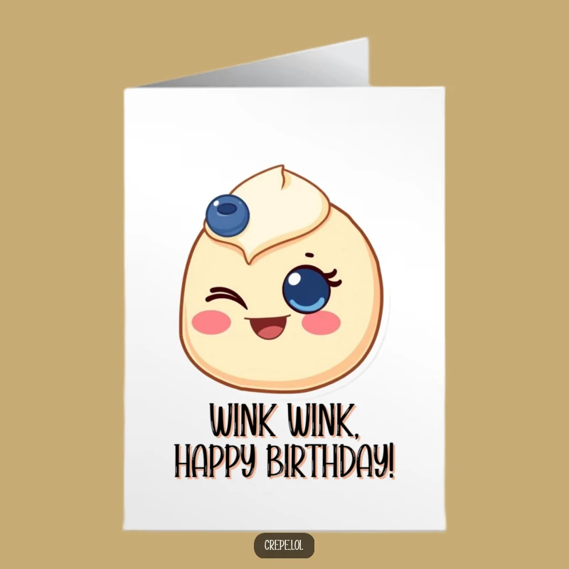 Free Printable Birthday Card: Winking Crepe Surprise - Funny Downloadable Birthday Cheer!