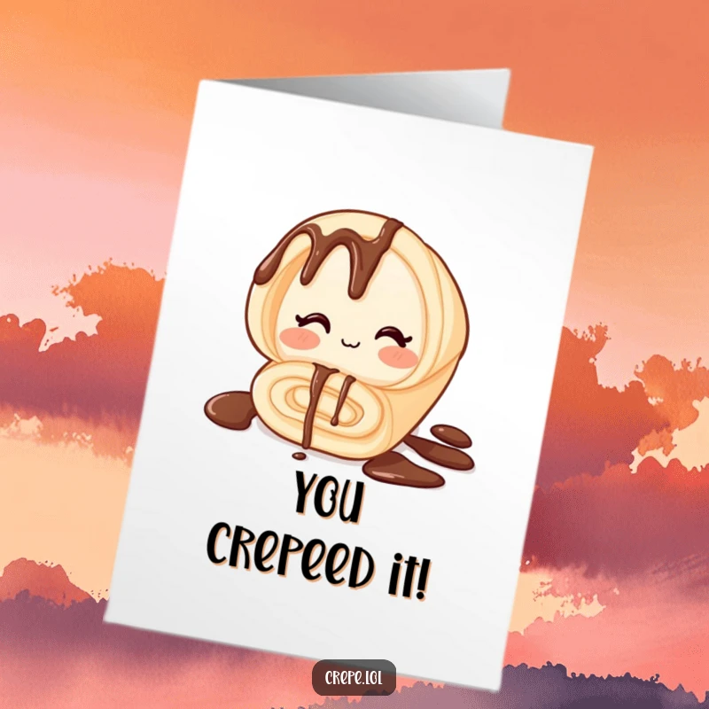 Funny Free Printable Congratulations Card: A winking chocolate drizzled crepe, celebrating your amazing success.