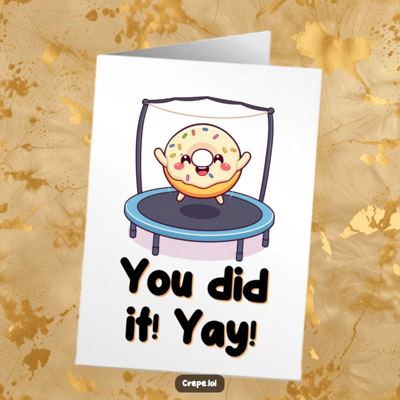 Funny Free Printable Donut Congratulations Card: A delighted donut with sprinkles bounces energetically on a trampoline.