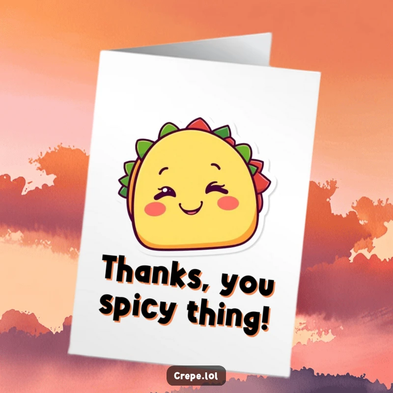 Funny Free Printable Thank You Card of a cheerful taco character happily winking with a cheesy grin, expressing thanks.