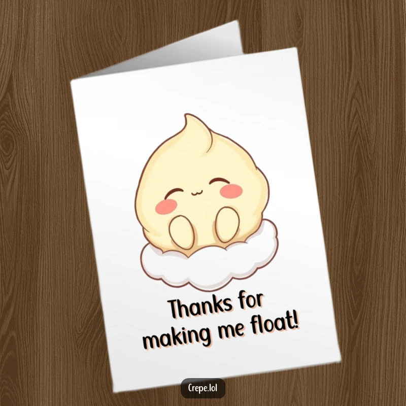 Funny Free Printable Thank You Card of a blissful crepe humming happily while floating peacefully on a whimsical cloud.